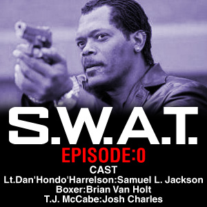 『S.W.A.T.〜エピソード0』!!!