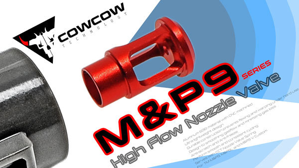 M&P9 High Flow Nozzle Valve