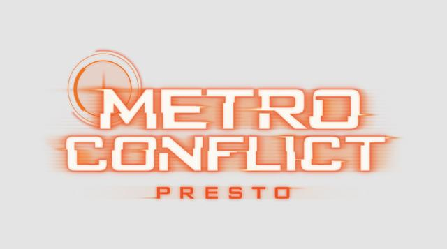 近未来が舞台！Metro Conflict: Presto