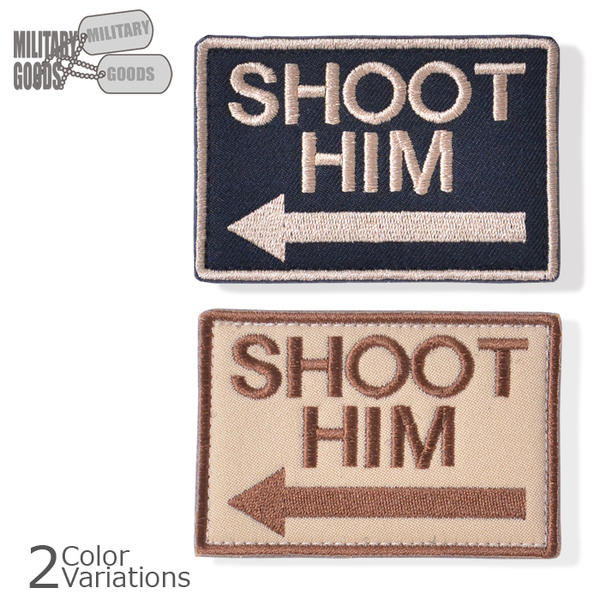 SWAT「MILITARY GOODS SHOOT HIM PATCH」