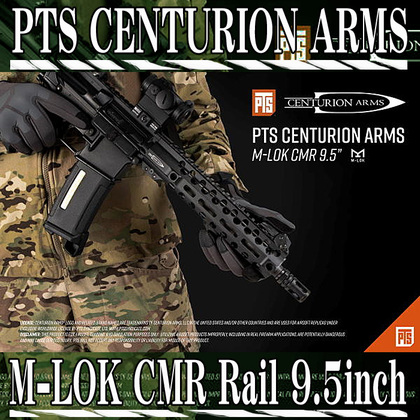 TeAm6 サバイバルゲーム総合サービス:不動の人気ハンドガードM-LOKバージョン「PTS CENTURION ARMS M-LOK CMR Rail 」